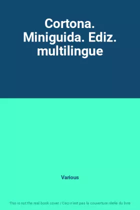 Couverture du produit · Cortona. Miniguida. Ediz. multilingue