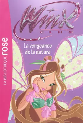 Couverture du produit · Winx Club 42 - La vengeance de la nature