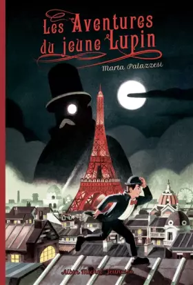 Couverture du produit · Les Aventures du jeune Lupin - tome 1 - A la poursuite de Maître Moustache