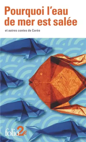 Couverture du produit · Pourquoi l’eau de mer est salée et autres contes de Corée