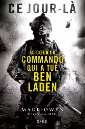 Couverture du produit · Ce jour-là : Au coeur du commando qui a tué Ben Laden