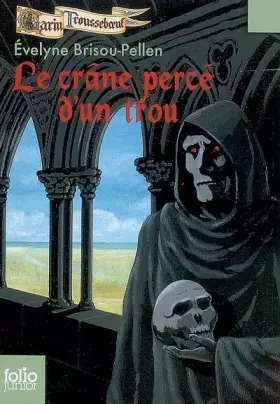 Couverture du produit · Garin Trousseb&x153uf, IX : Le crâne percé d'un trou