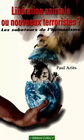 Couverture du produit · Libération animale ou nouveaux terroristes ?