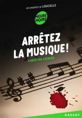 Couverture du produit · Arrêtez la musique !: Les enquêtes de Logicielle
