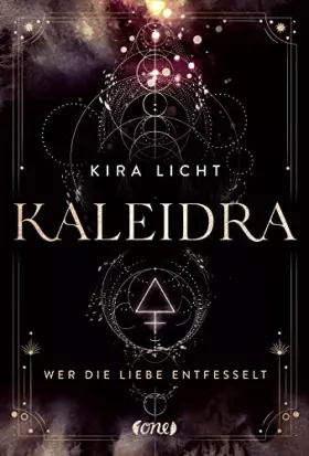 Couverture du produit · Kaleidra - Wer die Liebe entfesselt: Band 3 (Kaleidra-Trilogie, Band 3)
