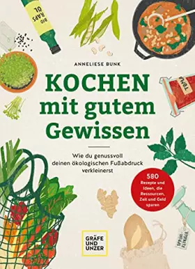 Couverture du produit · Kochen mit gutem Gewissen: Wie du genussvoll deinen ökologischen Fußabdruck verkleinerst (GU Einzeltitel Gesunde Ernährung)