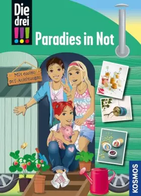 Couverture du produit · Die drei !!!, Paradies in Not: Mit nachhaltigen DIY-Anleitungen