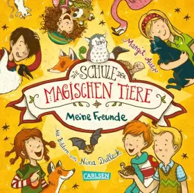 Couverture du produit · Die Schule der magischen Tiere: Meine Freunde (Freundebuch): Schulfreundebuch für Mädchen und Jungen ab 7 Jahren mit Geburtstag