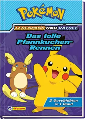 Couverture du produit · Pokémon Lesebuch: Das tolle Pfannkuchen-Rennen - 2 Geschichten in 1 Buch: Lesespaß und Rätsel