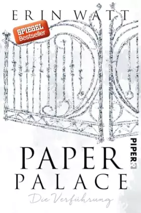 Couverture du produit · Paper Palace (Paper-Reihe 3): Die Verführung | Paper Princess - Prickelnde New Adult mit Suchtfaktor