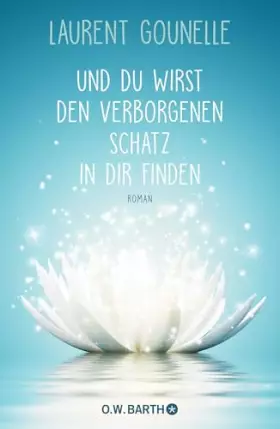 Couverture du produit · Und du wirst den verborgenen Schatz in dir finden: Roman