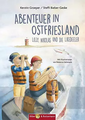 Couverture du produit · Abenteuer in Ostfriesland - Lilly, Nikolas und die Likedeeler (Lilly und Nikolas)