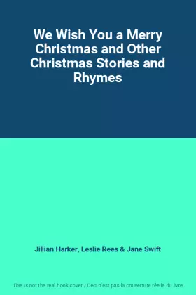 Couverture du produit · We Wish You a Merry Christmas and Other Christmas Stories and Rhymes