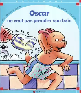 Couverture du produit · Oscar ne veut pas prendre son bain