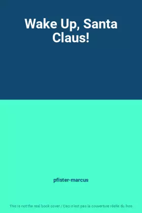 Couverture du produit · Wake Up, Santa Claus!