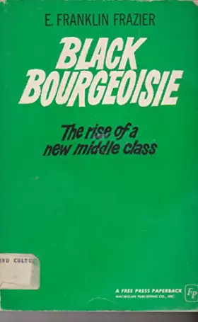Couverture du produit · Black Bourgeoisie, the Rise of a New Middle Class
