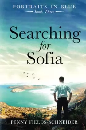 Couverture du produit · Searching for Sofia: Portraits in Blue - Book Three