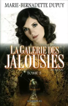 Couverture du produit · La galerie des jalousies, Tome 3 :