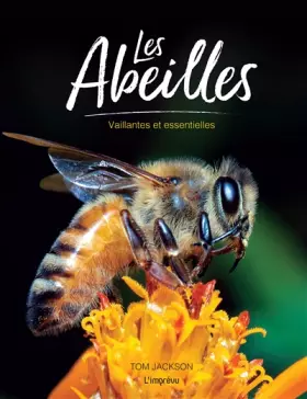 Couverture du produit · Les Abeilles: Vaillantes et essentielles