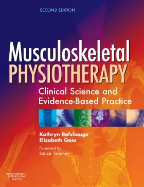 Couverture du produit · Musculoskeletal Physiotherapy: Its Clinical Science and Evidence-Based Practice