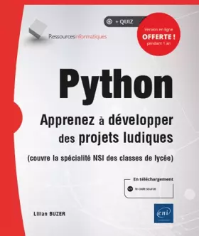 Couverture du produit · Python: Apprenez à développer des projets ludiques (couvre la spécialité ISN des classes de lycée)