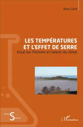 Couverture du produit · Les températures et l'effet de serre: Essai sur l'histoire et l'avenir du climat