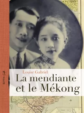 Couverture du produit · La mendiante et le Mékong