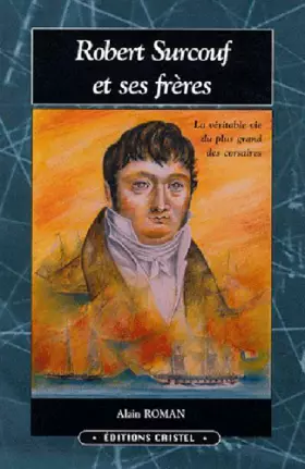 Couverture du produit · Robert Surcouf et ses frères : Tome 2