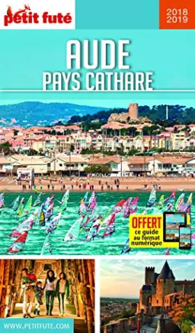 Couverture du produit · Guide Aude - Pays Cathare 2018-2019 Petit Futé