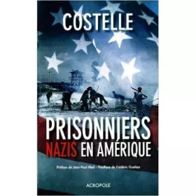 Couverture du produit · Prisonniers nazis en Amérique