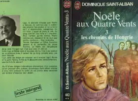 Couverture du produit · Noele aux quatre vents "les chemins de hongrie" - tome 3