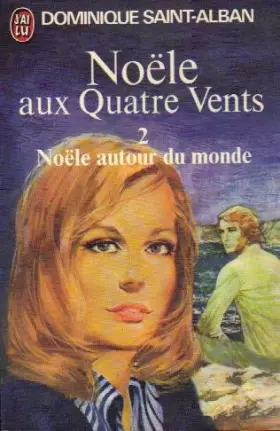 Couverture du produit · Noelle aux 4 Vents  T2 Noelle Autour du Monde