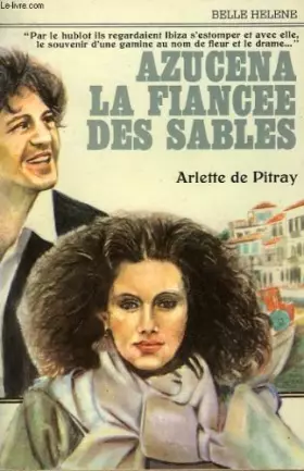 Couverture du produit · Azucena la fiancee des sables. collection : a la belle helene.
