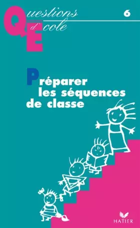 Couverture du produit · Questions d'école : Préparer les séquences de classe