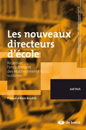 Couverture du produit · Les nouveaux directeurs d'école: Repenser l'encadrement des établissements scolaires