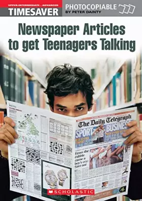 Couverture du produit · Newspaper Articles to Get Teenagers Talking (Timesaver)