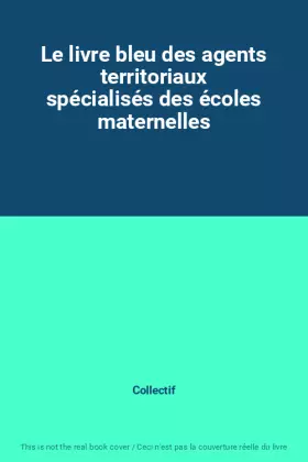 Couverture du produit · Le livre bleu des agents territoriaux spécialisés des écoles maternelles