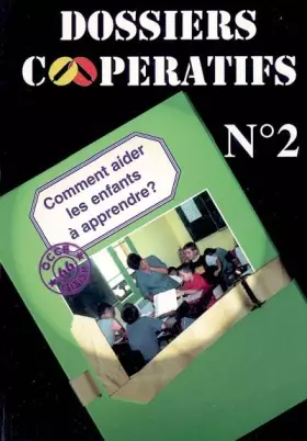 Couverture du produit · DOSSIERS COOPERATIFS N°2 / COMMENT AIDER LES ENFANTS A APPRENDRE