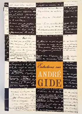 Couverture du produit · Entretiens sur andré gide.