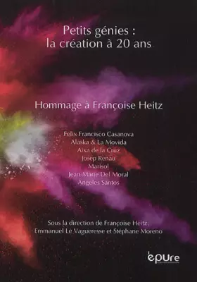 Couverture du produit · Petits Génies : la création a 20 ans : Hommage à Françoise Heitz