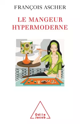 Couverture du produit · Le mangeur hypermoderne : Une figure de l'individu éclectique