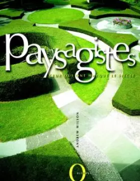 Couverture du produit · Paysagistes, ceux qui ont marqué le siècle