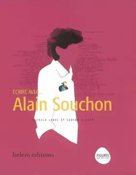 Couverture du produit · Ecrire avec... Alain Souchon