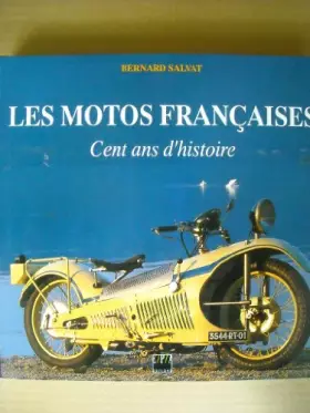 Couverture du produit · LES MOTOS FRANCAISES : CENT ANS D'HISTOIRE