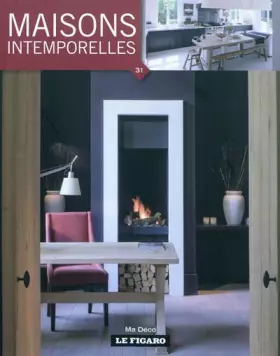 Couverture du produit · MAISONS INTEMPORELLES - MA DECO VOLUME 31