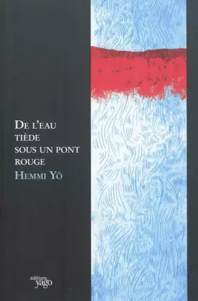 Couverture du produit · De l'eau tiède sous un pont rouge