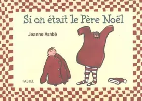 Couverture du produit · Si on était le Père Noël