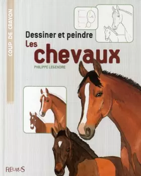 Couverture du produit · Dessiner et peindre les chevaux