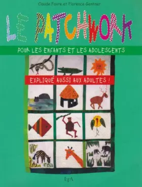 Couverture du produit · Le patchwork pour les enfants et les adolescents