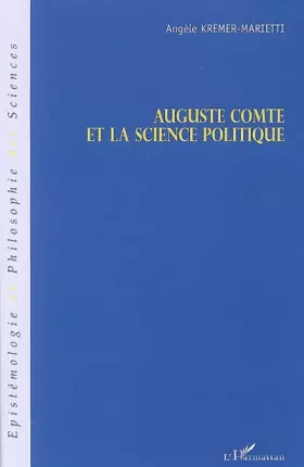Couverture du produit · Auguste Comte et la science politque